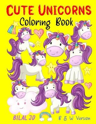 Book cover for Cute Unicorns Coloring Book