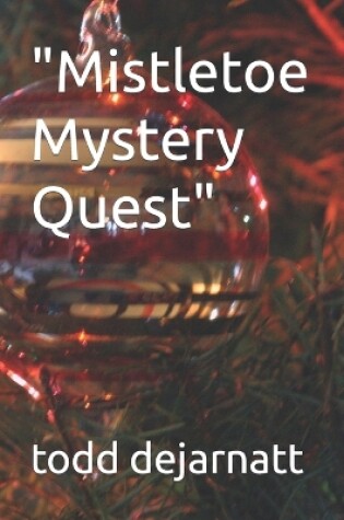 Cover of "Mistletoe Mystery Quest"