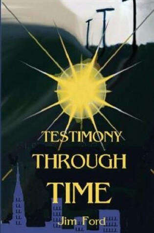 Cover of Testimony Through Time