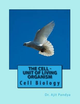 Book cover for The Cell - Unit of Life