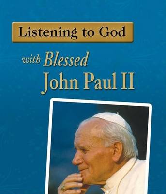 Book cover for Listening to God with Blessed John Paul II
