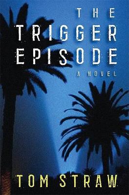 Book cover for Trigger Episode