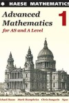 Book cover for Advanced Mathematics for AS and A Level 1