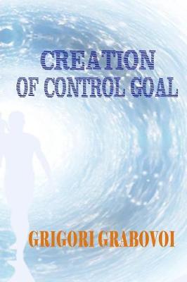 Book cover for Creation of Control Goal