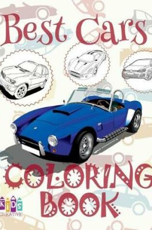 Cover of &#9996; Best Cars &#9998; Cars Coloring Book Boys &#9998; Coloring Book Children &#9997; (Coloring Book Bambini) Coloring Book Numbers
