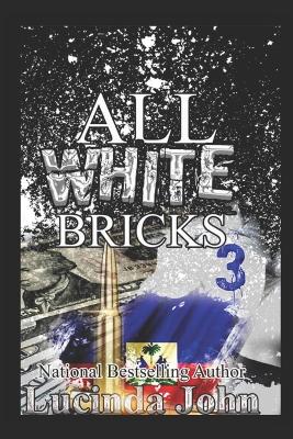 Book cover for All White Bricks 3
