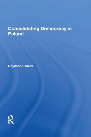 Cover of Consolidating Democracy In Poland