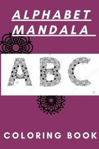 Cover of Alphabet mandala coloring book