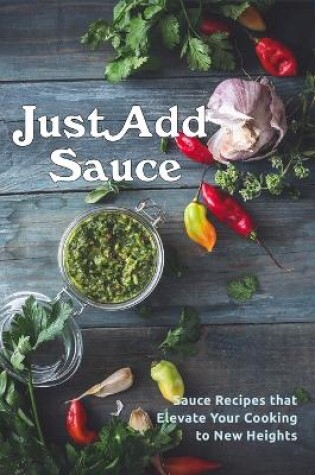 Cover of Just Add Sauce