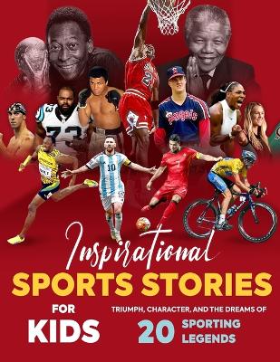 Book cover for Inspirational Sports Stories for Kids