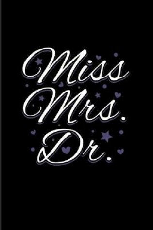 Cover of Miss Mrs. Dr.
