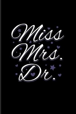 Book cover for Miss Mrs. Dr.