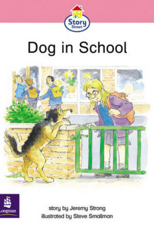 Cover of Dog in School Story Street Emergent stage 6 Storybook 46