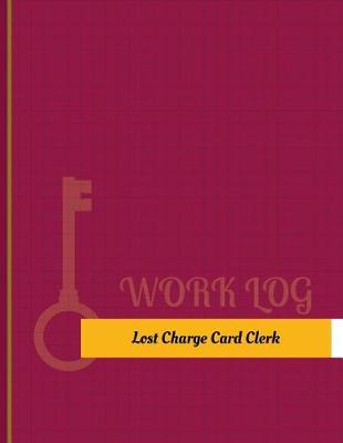 Cover of Lost-Charge-Card Clerk Work Log