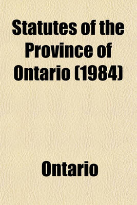 Book cover for Statutes of the Province of Ontario (1984)