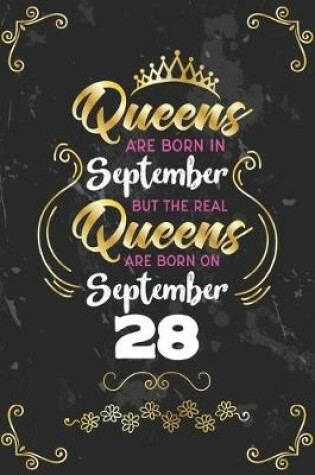 Cover of Queens Are Born In September But The Real Queens Are Born On September 28