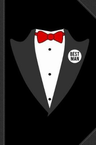 Cover of Best Man Tuxedo Journal Notebook