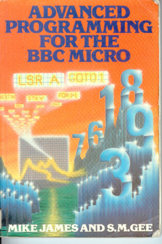 Book cover for Advanced Programming for the B. B. C. Micro