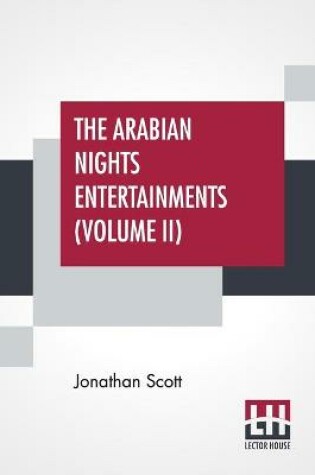 Cover of The Arabian Nights Entertainments (Volume II)