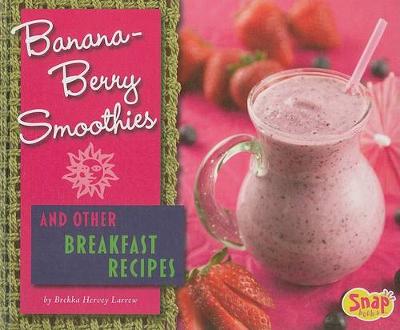 Book cover for Banana-Berry Smoothies and Other Breakfast Recipes