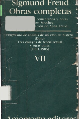 Cover of Obras Completas - Tomo VII Fragmentos de Analisis de Un Caso de Histeria