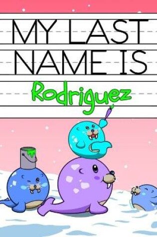 Cover of My Last Name is Rodriguez