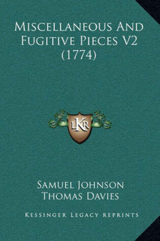Cover of Miscellaneous and Fugitive Pieces V2 (1774)