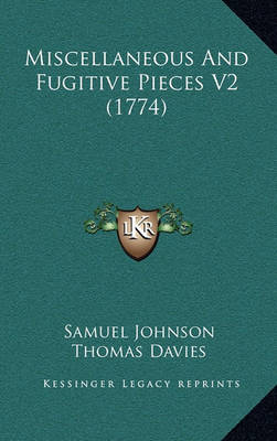 Book cover for Miscellaneous and Fugitive Pieces V2 (1774)