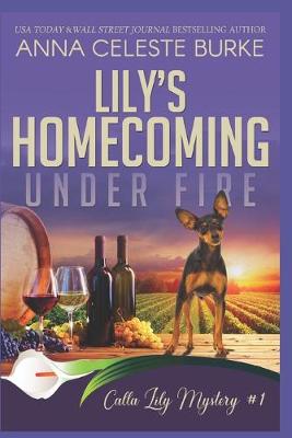 Book cover for Lily's Homecoming Under Fire Calla Lily Mystery #1