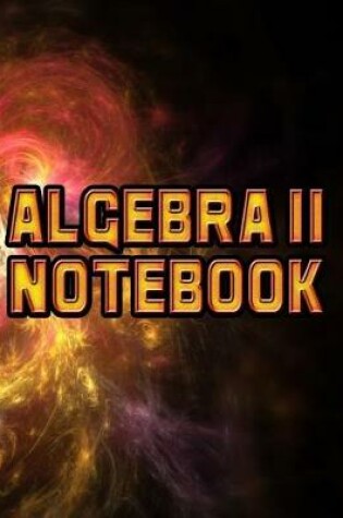 Cover of Algebra II Notebook