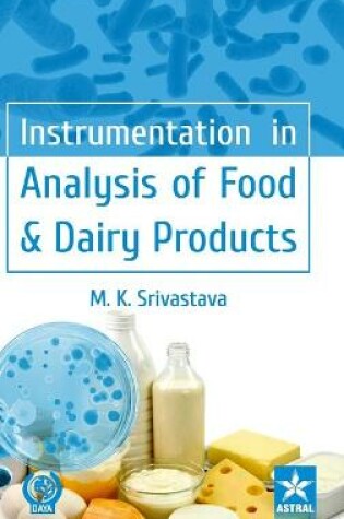 Cover of Instrumentation in Analysis of Food & Dairy Products