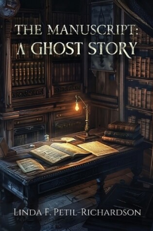 Cover of The Manuscript A Ghost Story