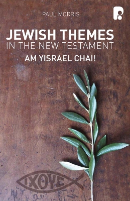 Book cover for Jewish Themes in the New Testament: Yam Yisrael Chai!