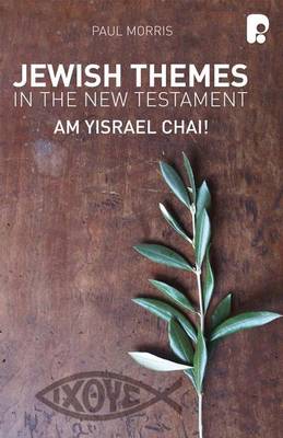 Book cover for Jewish Themes in the New Testament: Yam Yisrael Chai!