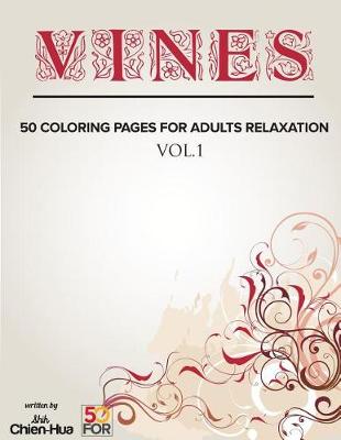 Book cover for Vines 50 Coloring Pages for Adults Relaxation Vol.1