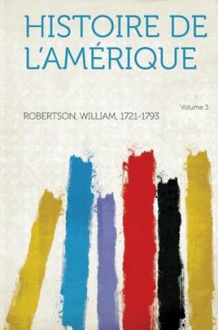 Cover of Histoire de L'Amerique Volume 3