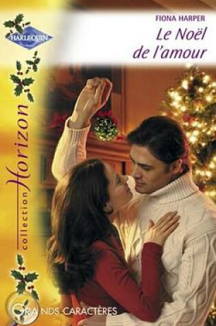 Cover of Le Noel de L'Amour (Harlequin Horizon)