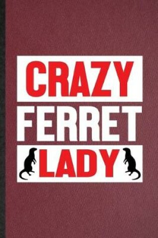 Cover of Crazy Ferret Lady