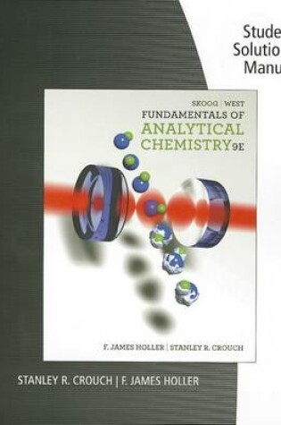 Cover of Student Solutions Manual for Skoog/West/Holler/Crouch's Fundamentals of  Analytical Chemistry, 9th
