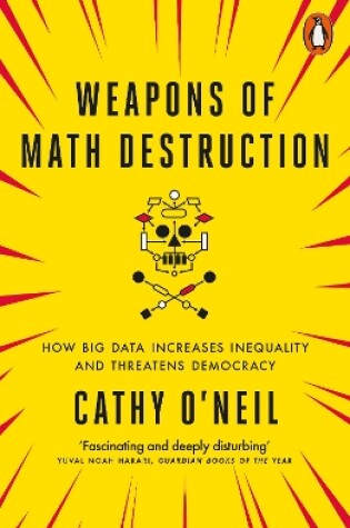 Cover of Weapons of Math Destruction