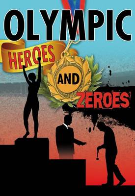 Book cover for Olympic Heroes and Zeroes