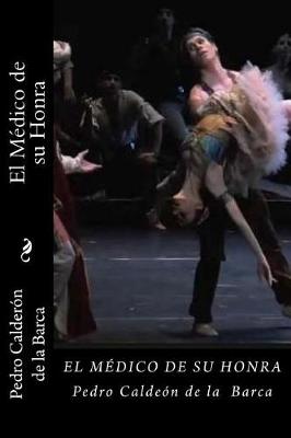 Book cover for El Medico de su Honra (Spanish Edition)