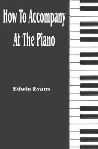 Cover of How to Accompany at the Piano