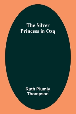 Book cover for The Silver Princess in Ozq