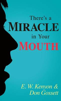 Book cover for There's a Miracle in Your Mouth