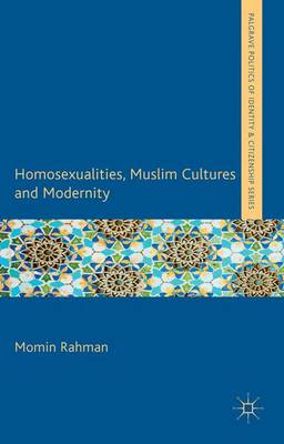 Book cover for Homosexualities, Muslim Cultures and Modernity