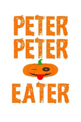 Book cover for Peter Peter Eater