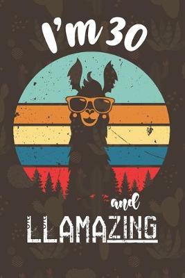 Book cover for I am 30 And Llamazing