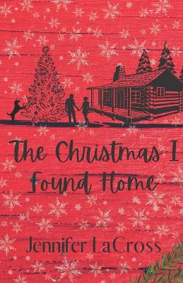 Cover of The Christmas I Found Home