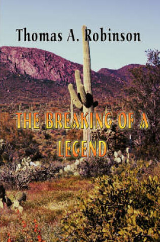 Cover of The Breaking of a Legend